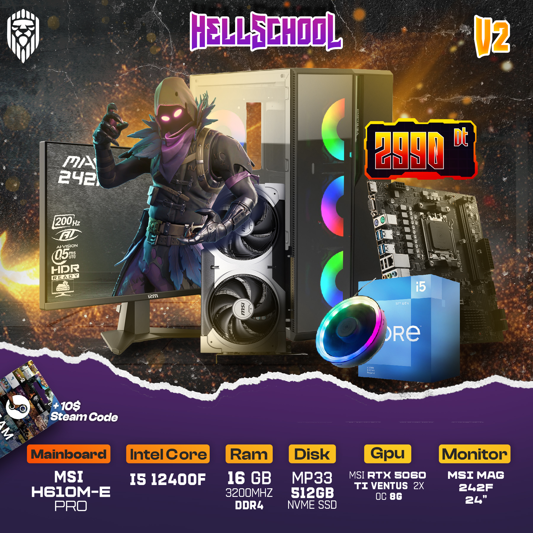 hellschool-v2-intel-i5-12400f-rtx-5060-ti-8g-16gb-512gb-nvme-ecran-24-200hz-code-steam-10-free